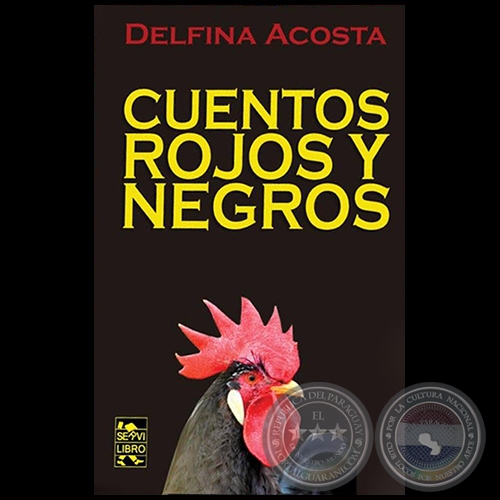 CUENTOS ROJOS Y NEGROS - Autora: DELFINA ACOSTA - Ao 2018